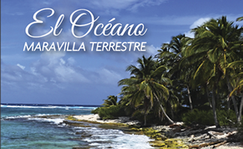 “El Océano Maravilla Terrestre”, una propuesta literaria de la Comisión Colombiana del Océano “El Océano Maravilla Terrestre”, una propuesta literaria de la Comisión Colombiana del Océano