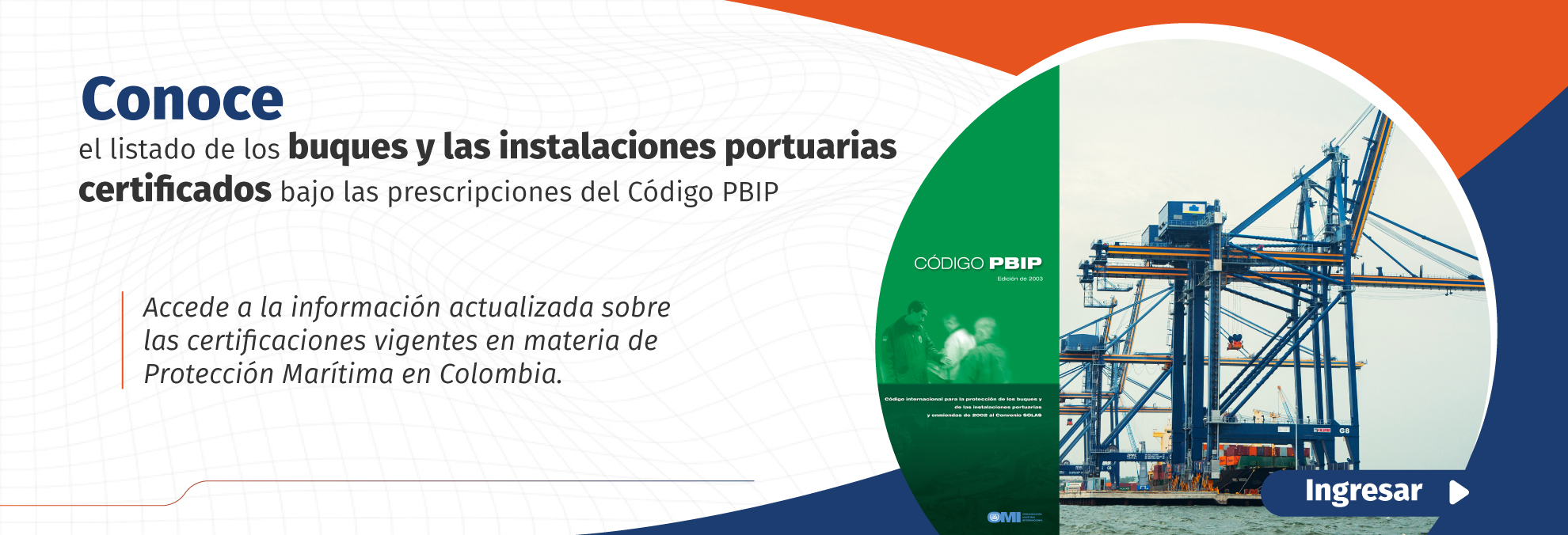 Conoce el listado de los buques y las instalaciones portuarias