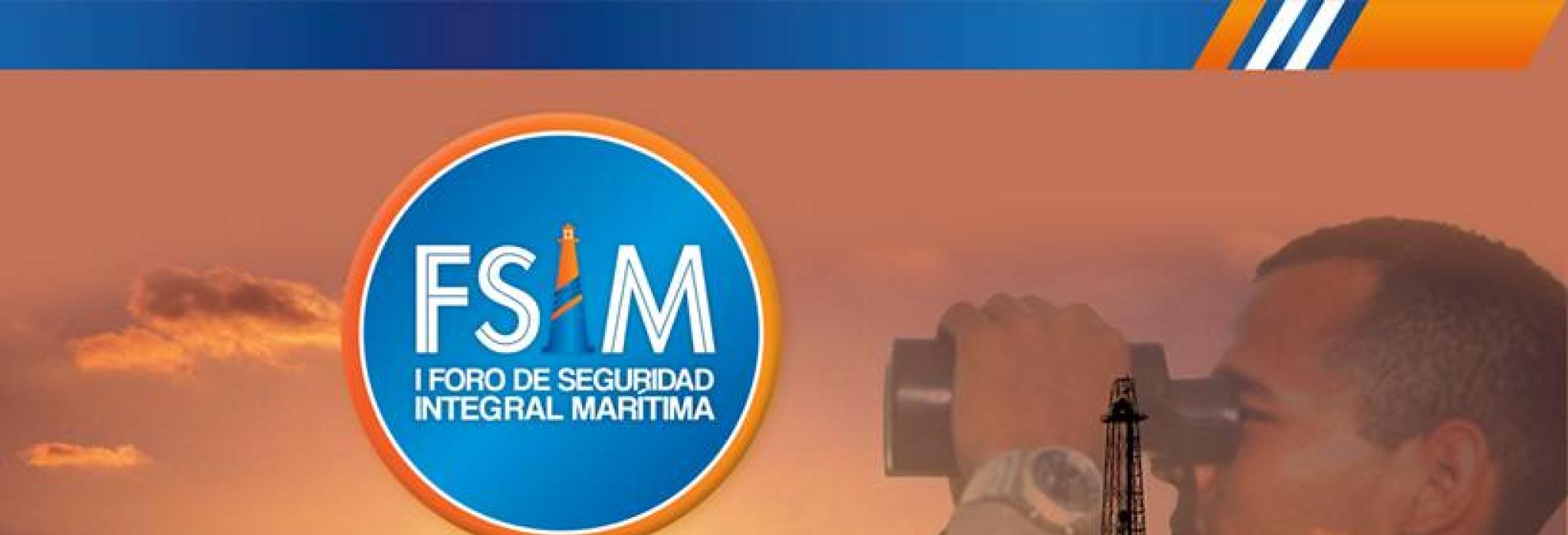 Foro de Seguridad Integral Marítima
