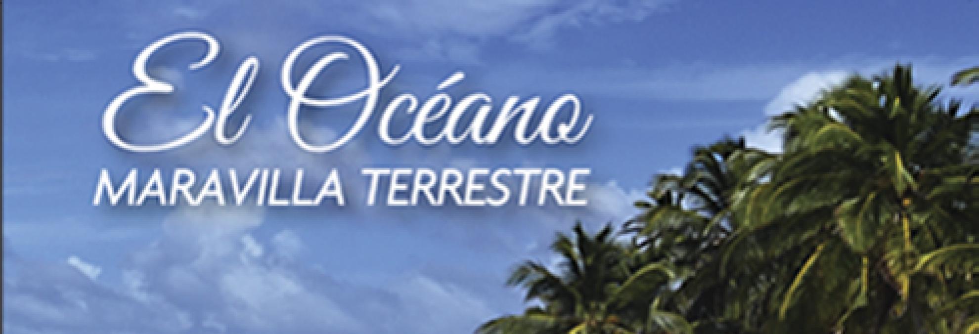 “El Océano Maravilla Terrestre”, una propuesta literaria de la Comisión Colombiana del Océano