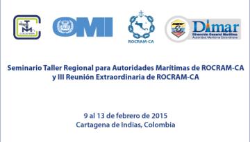 Seminario Taller de Autoridades Marítimas de la ROCRAM – CA y la III Reunión Extraordinaria de la Red.